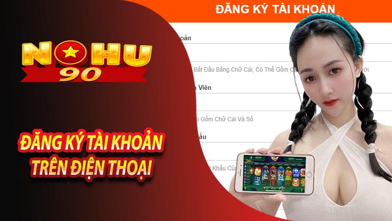 Hướng dẫn chi tiết đăng ký Nohu90 ngay trên điện thoại