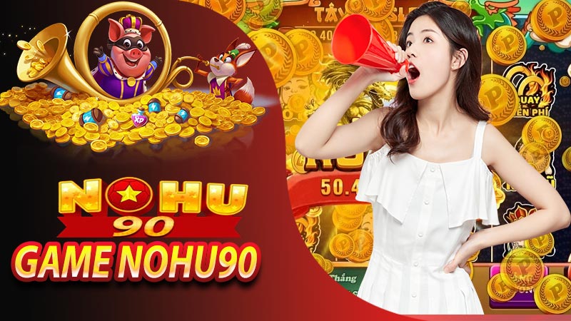 Kinh nghiệm chơi game nohu90