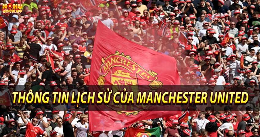 Thông tin lịch sử của Manchester United