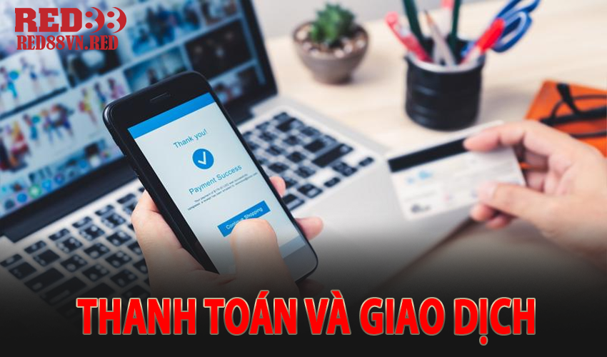 Phương thưc thanh toán và giao dịch an toàn